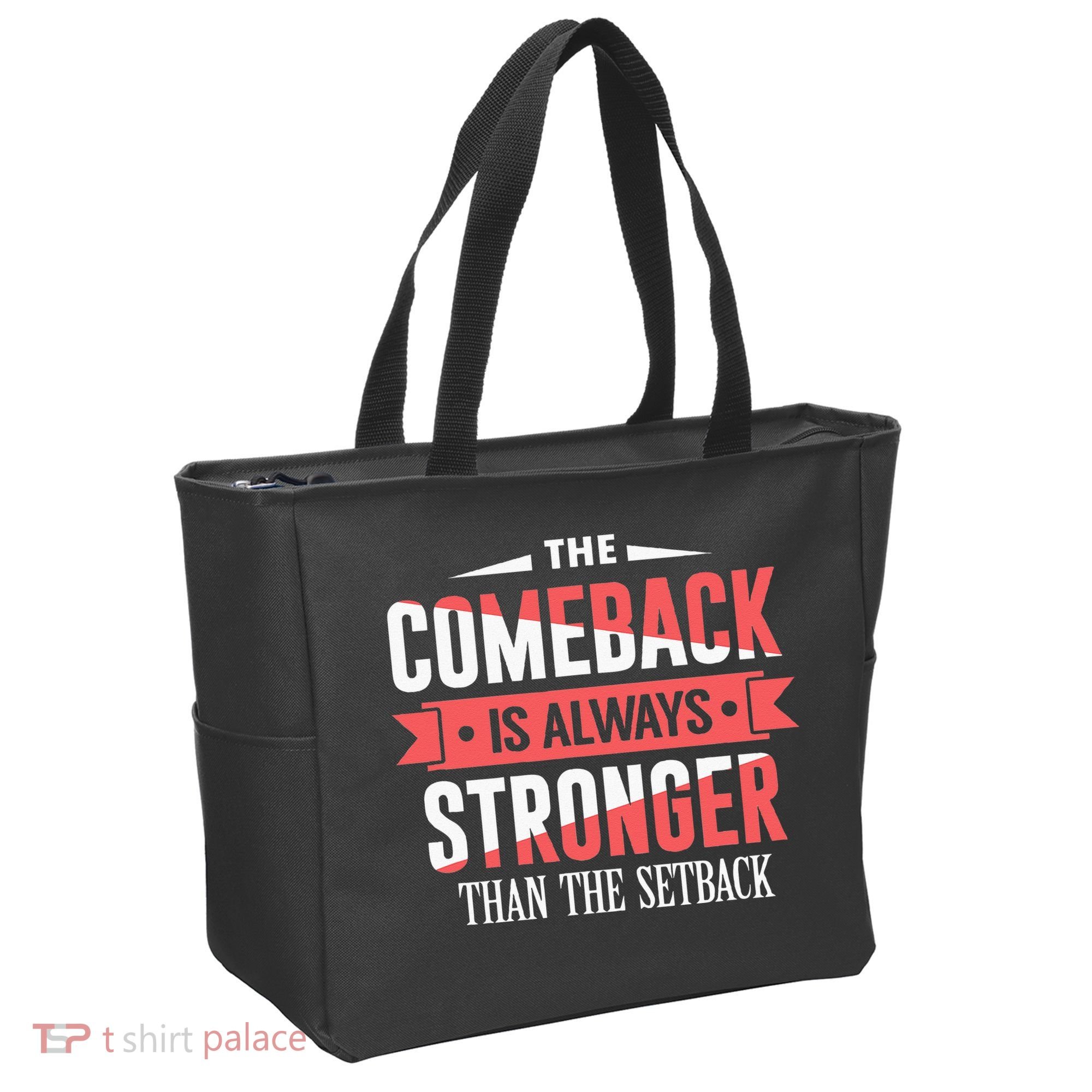The Comeback Is Always Stronger Than Setback Motivational Tote Bag