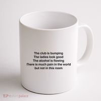 The Club Is Bumping The Laides Look Good Coffee Mug thumb 1
