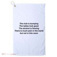The Club Is Bumping The Laides Look Good Golf Towel thumb 0