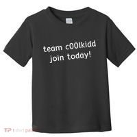 Team C00lkidd Join Today Funny Trending Quote Toddler T-Shirt thumb 0
