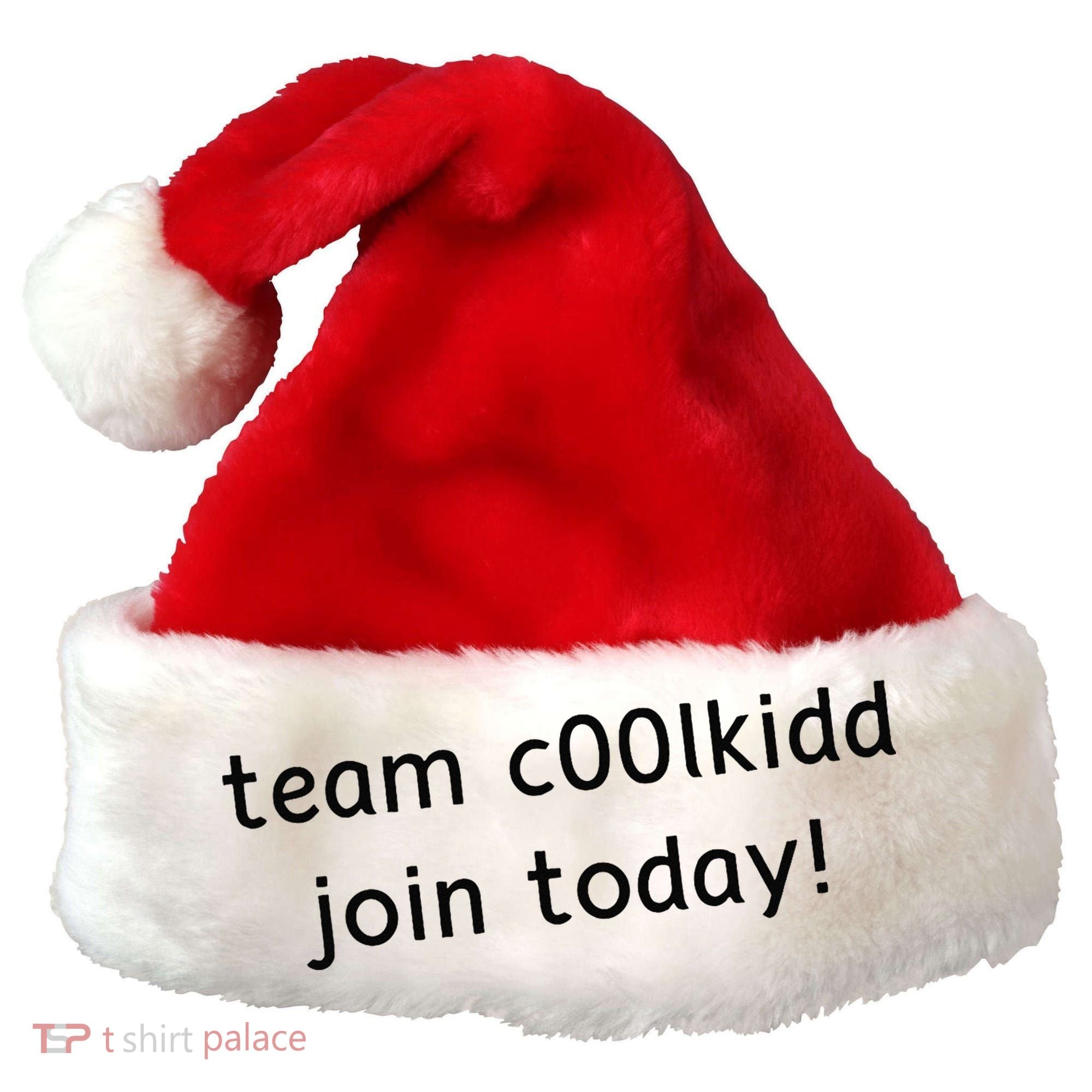 Team C00lkidd Join Today Funny Trending Quote Santa Hat