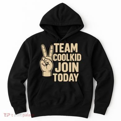 Team CoolKid - Join Today! Hoodie