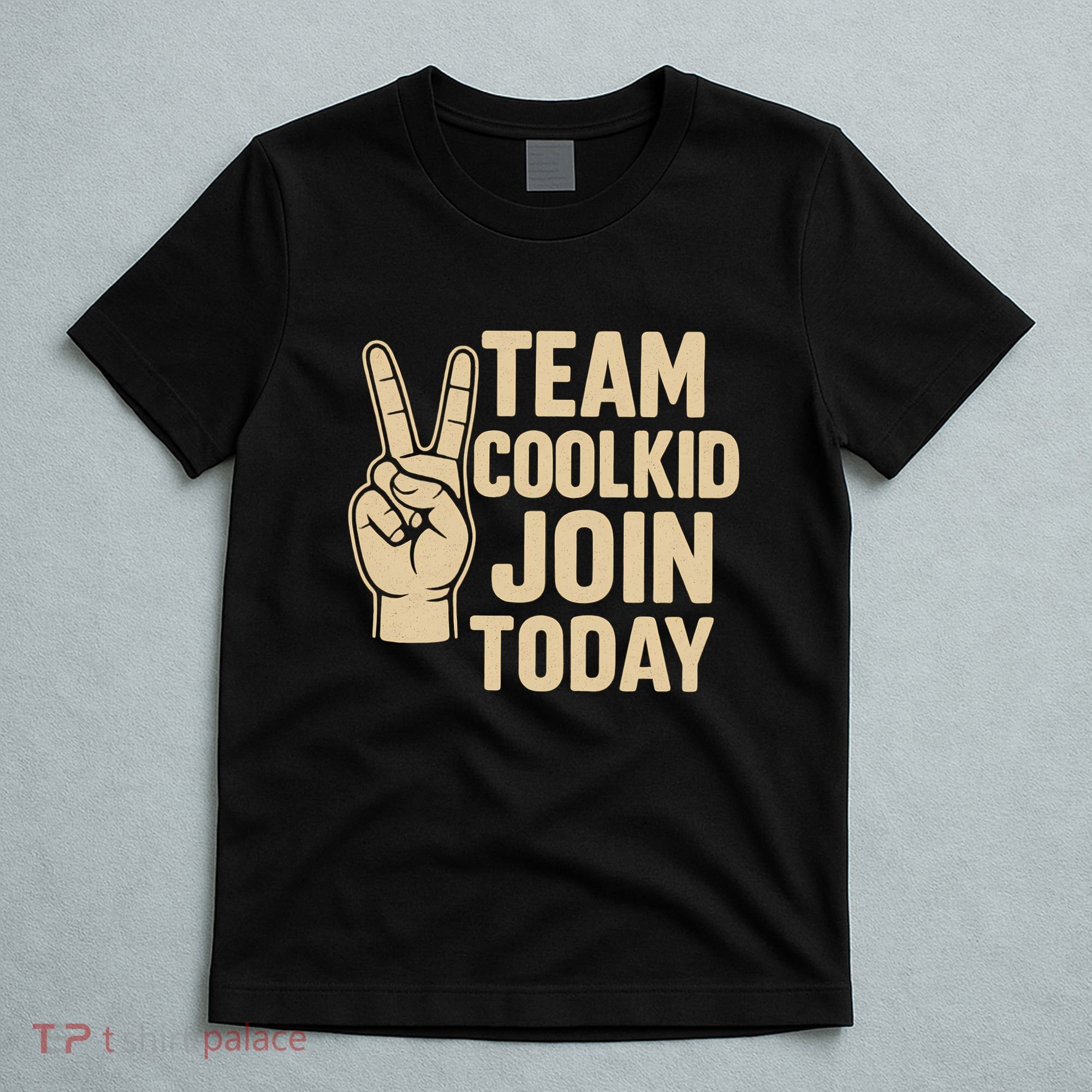 Team CoolKid - Join Today! T-Shirt