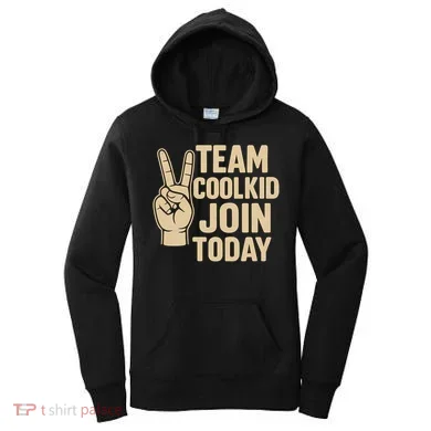 Team CoolKid - Join Today! Women's Hoodie