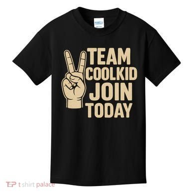 Team CoolKid - Join Today! Kids T-Shirt