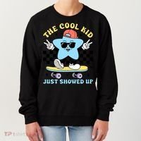 The Cool Kid Just Showed Up Back To School Women's Sweatshirt thumb 0