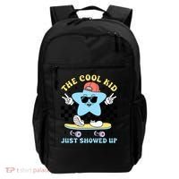 The Cool Kid Just Showed Up Back To School Backpack thumb 0
