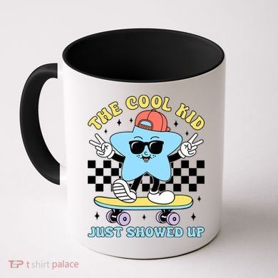 The Cool Kid Just Showed Up Back To School Coffee Mug