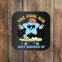 The Cool Kid Just Showed Up Back To School Coaster thumb 0
