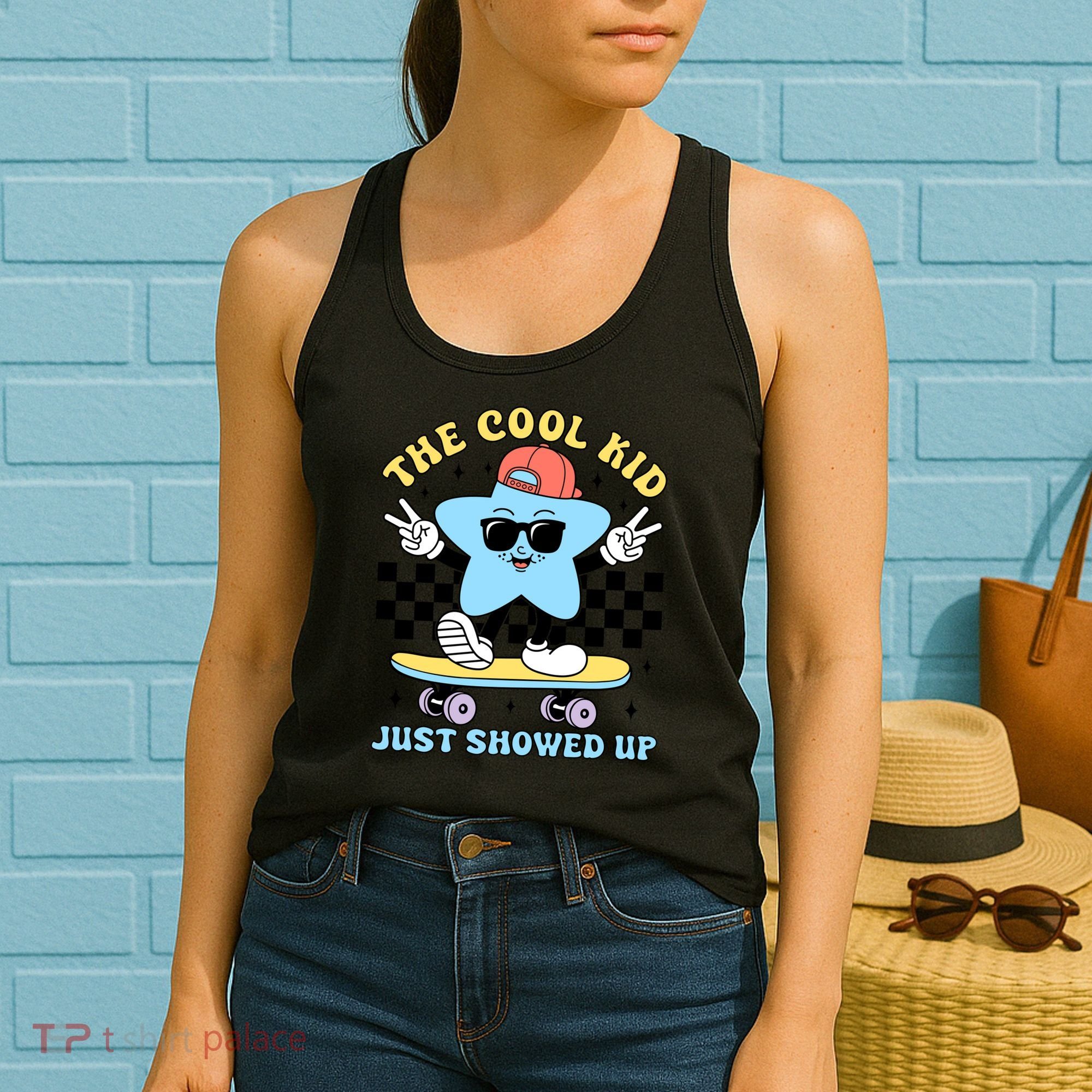 The Cool Kid Just Showed Up Back To School Women's Tank Top