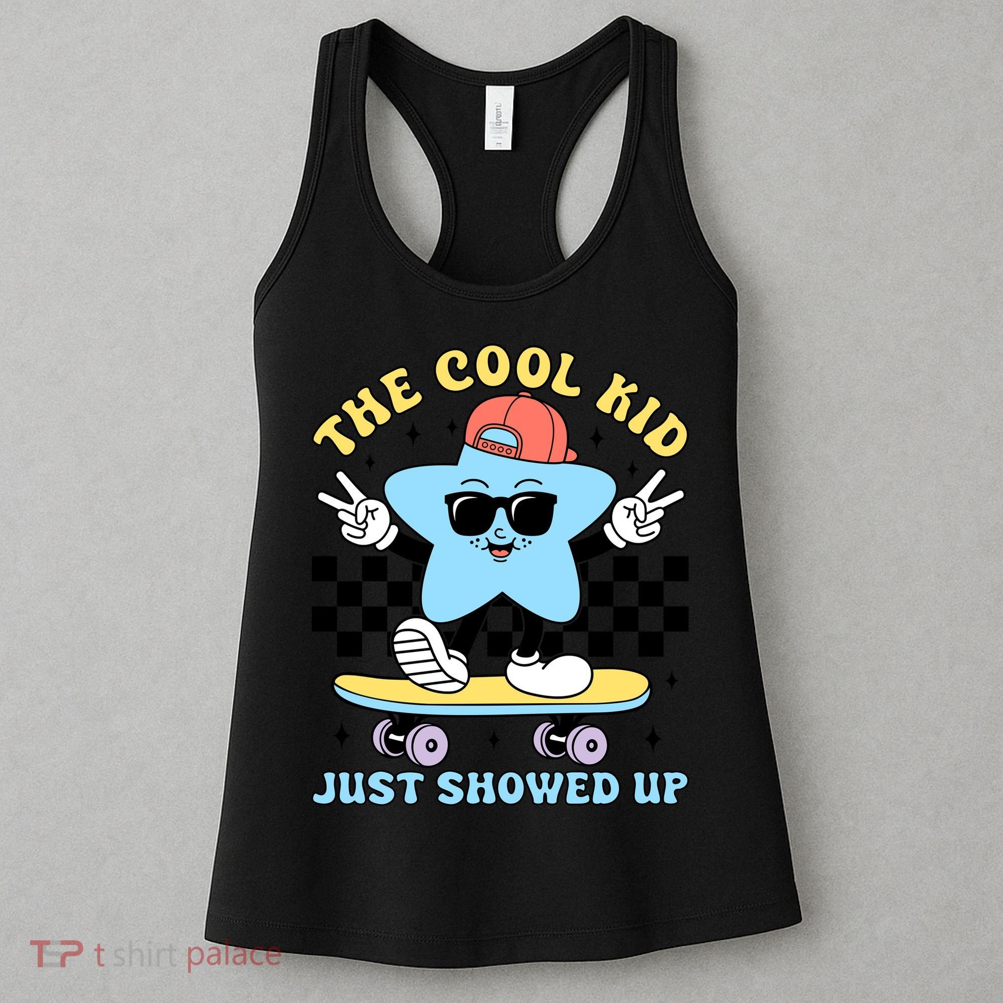 The Cool Kid Just Showed Up Back To School Women's Tank Top