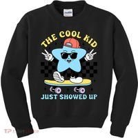 The Cool Kid Just Showed Up Back To School Kids Sweatshirt thumb 0