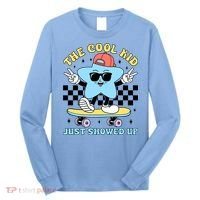 The Cool Kid Just Showed Up Back To School Long Sleeve Shirt thumb 0