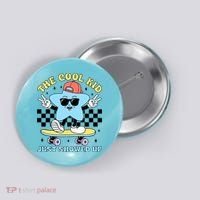 The Cool Kid Just Showed Up Back To School Button thumb 0