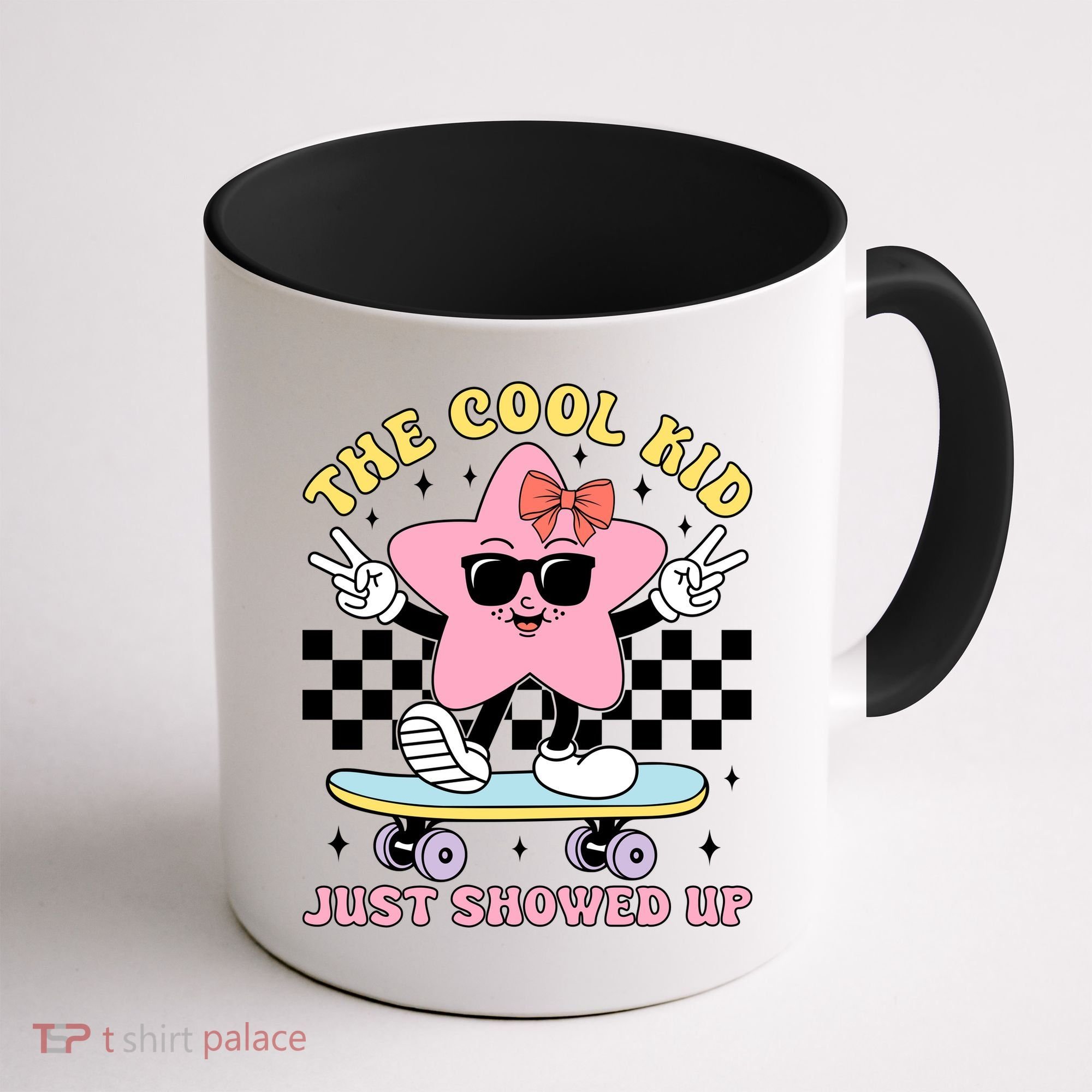 The Cool Kid Just Showed Up Girly Back To School Coffee Mug