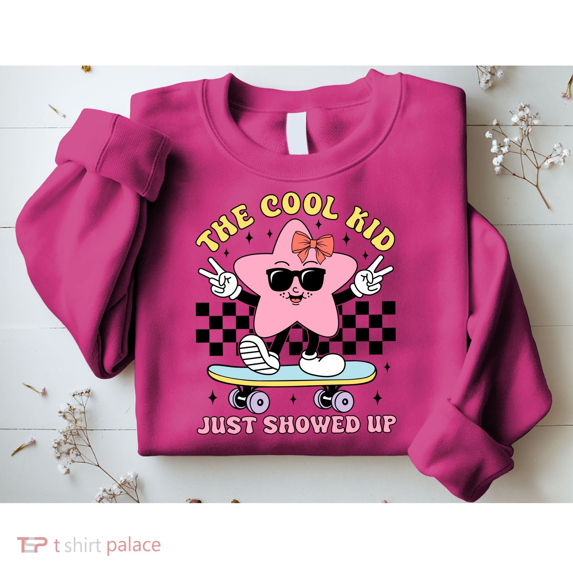 The Cool Kid Just Showed Up Girly Back To School Sweatshirt