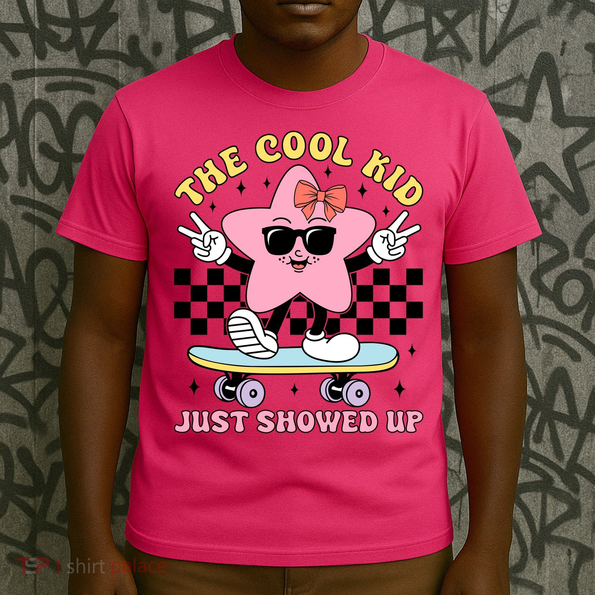 The Cool Kid Just Showed Up Girly Back To School T-Shirt