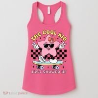 The Cool Kid Just Showed Up Girly Back To School Women's Tank Top thumb 0