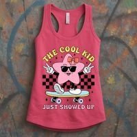 The Cool Kid Just Showed Up Girly Back To School Women's Tank Top thumb 3