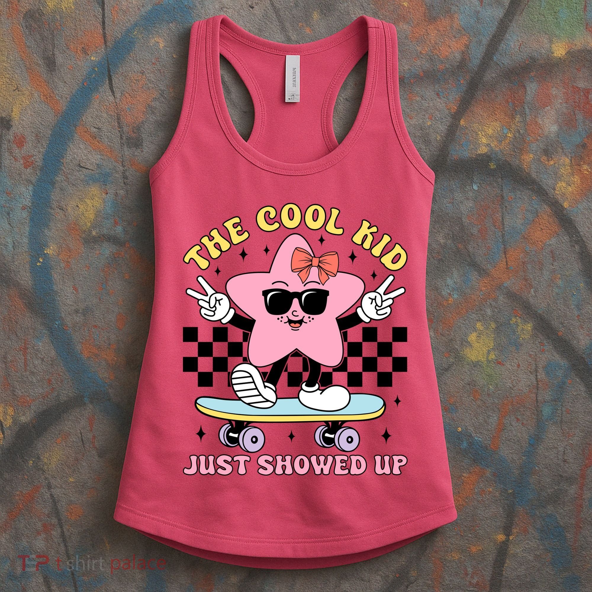 The Cool Kid Just Showed Up Girly Back To School Women's Tank Top