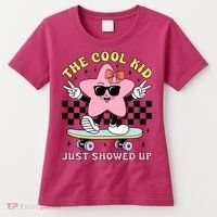 The Cool Kid Just Showed Up Girly Back To School Women's T-Shirt thumb 0
