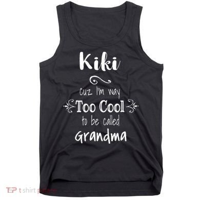 Too Cool Kiki Special Grandma Tank Top