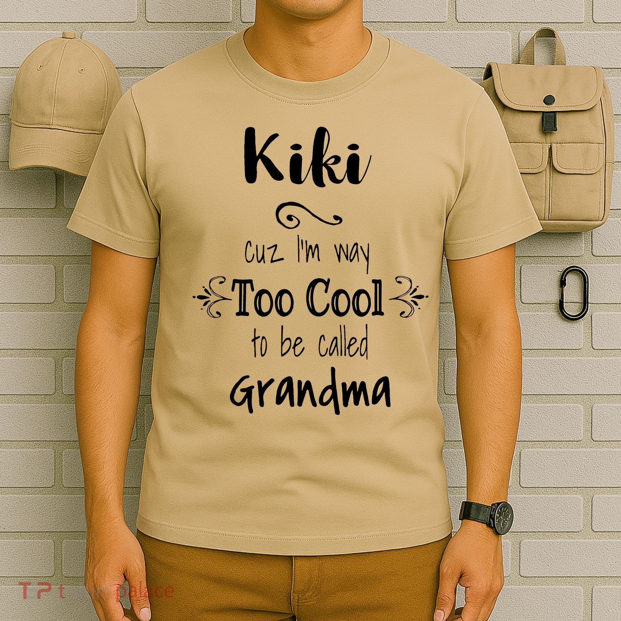 Too Cool Kiki Special Grandma T-Shirt