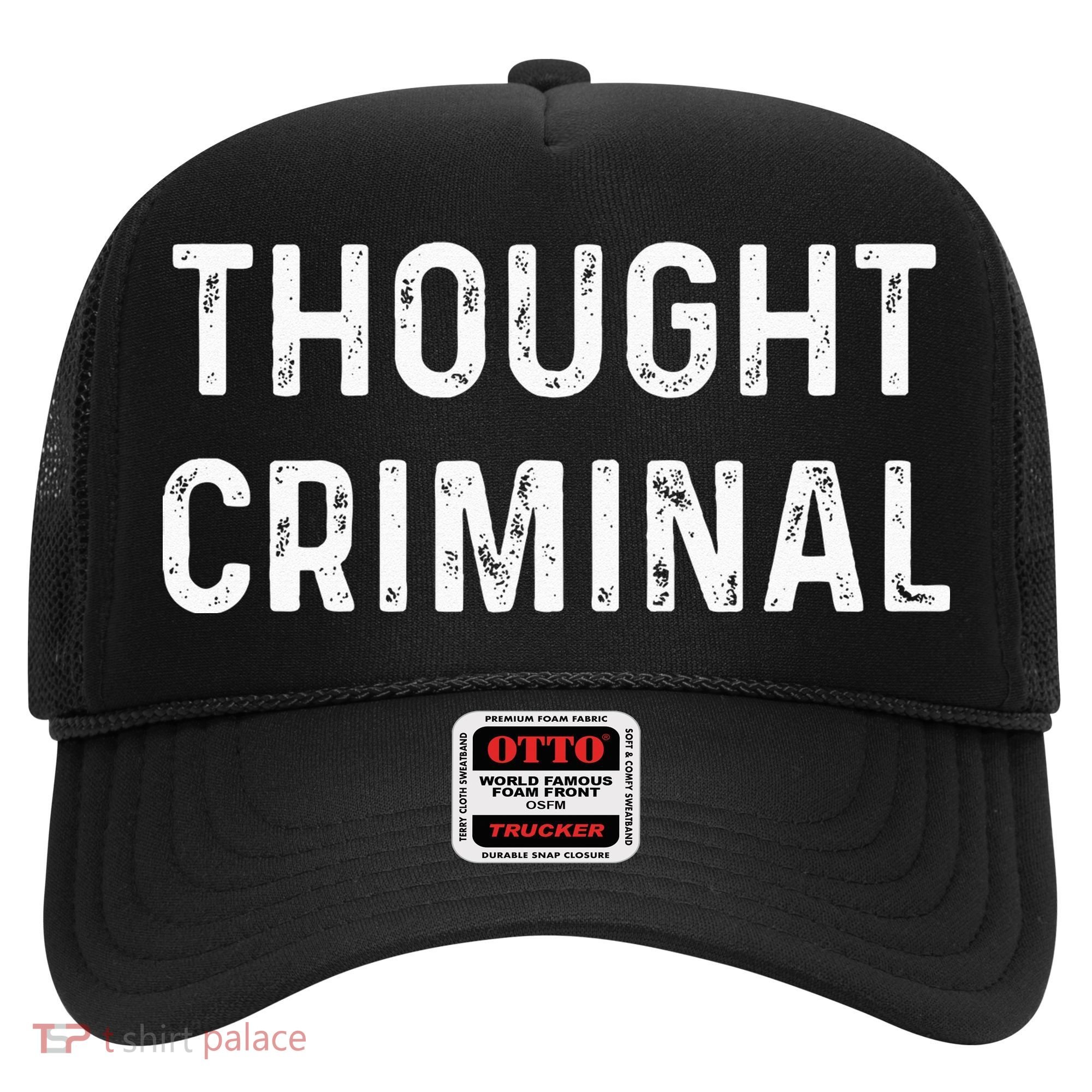 Thought Criminal Libertarian Ancap Conservative Liberty Hat
