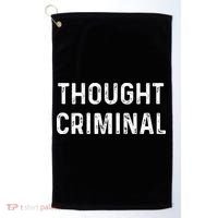 Thought Criminal Libertarian Ancap Conservative Liberty Golf Towel thumb 0