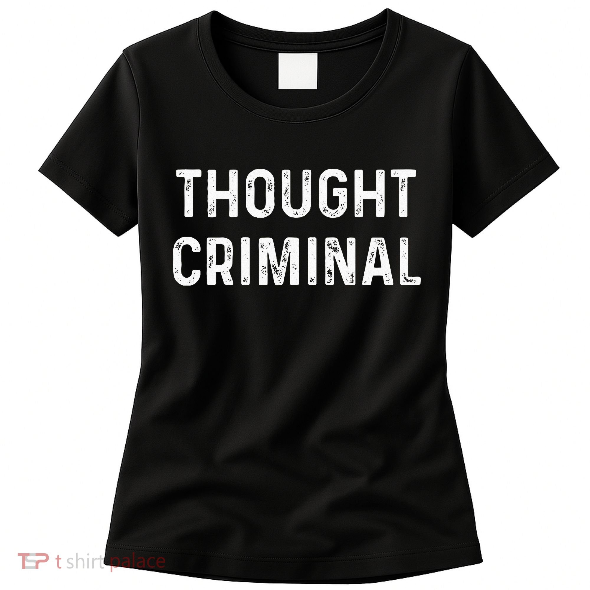 Thought Criminal Libertarian Ancap Conservative Liberty Women's T-Shirt