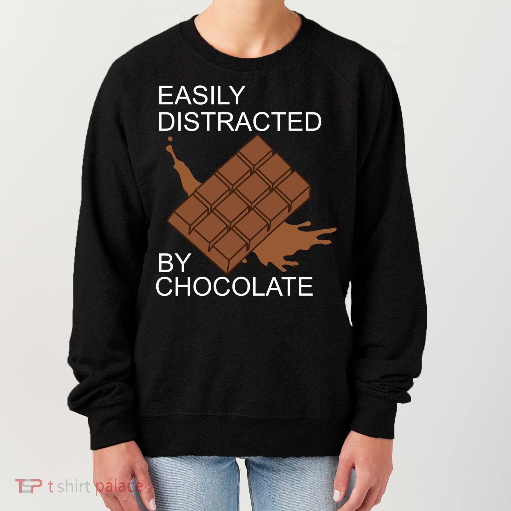 Tasty Chocolate Lover Distracted By Chocolate Cute Gift Women's Sweatshirt