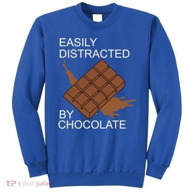 Tasty Chocolate Lover Distracted By Chocolate Cute Gift Sweatshirt