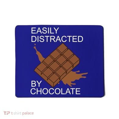 Tasty Chocolate Lover Distracted By Chocolate Cute Gift Mousepad