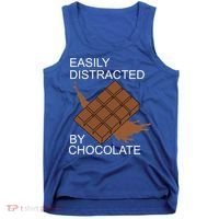 Tasty Chocolate Lover Distracted By Chocolate Cute Gift Tank Top thumb 0