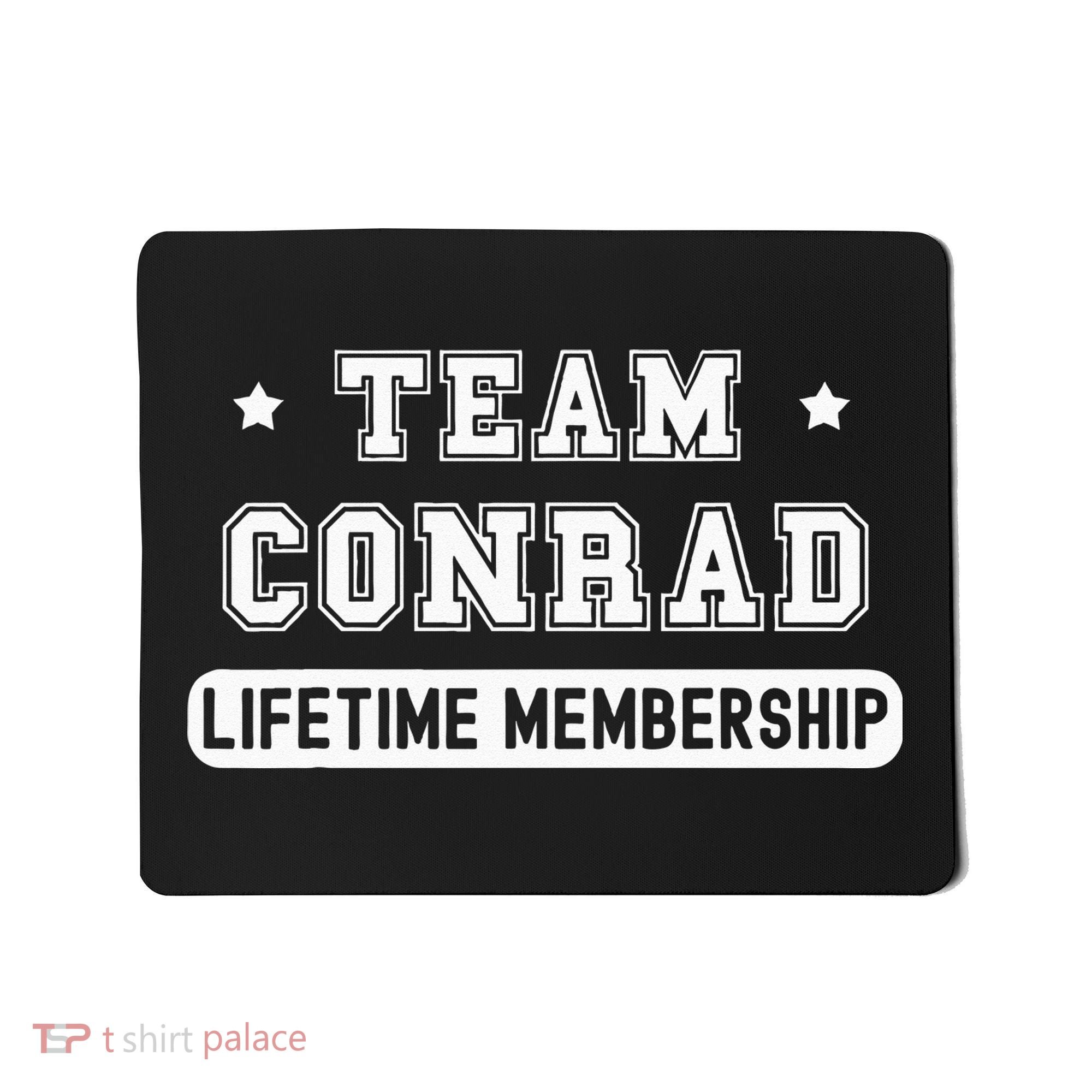 Team Conrad Lifetime Membership Funny Family Last Name Mousepad