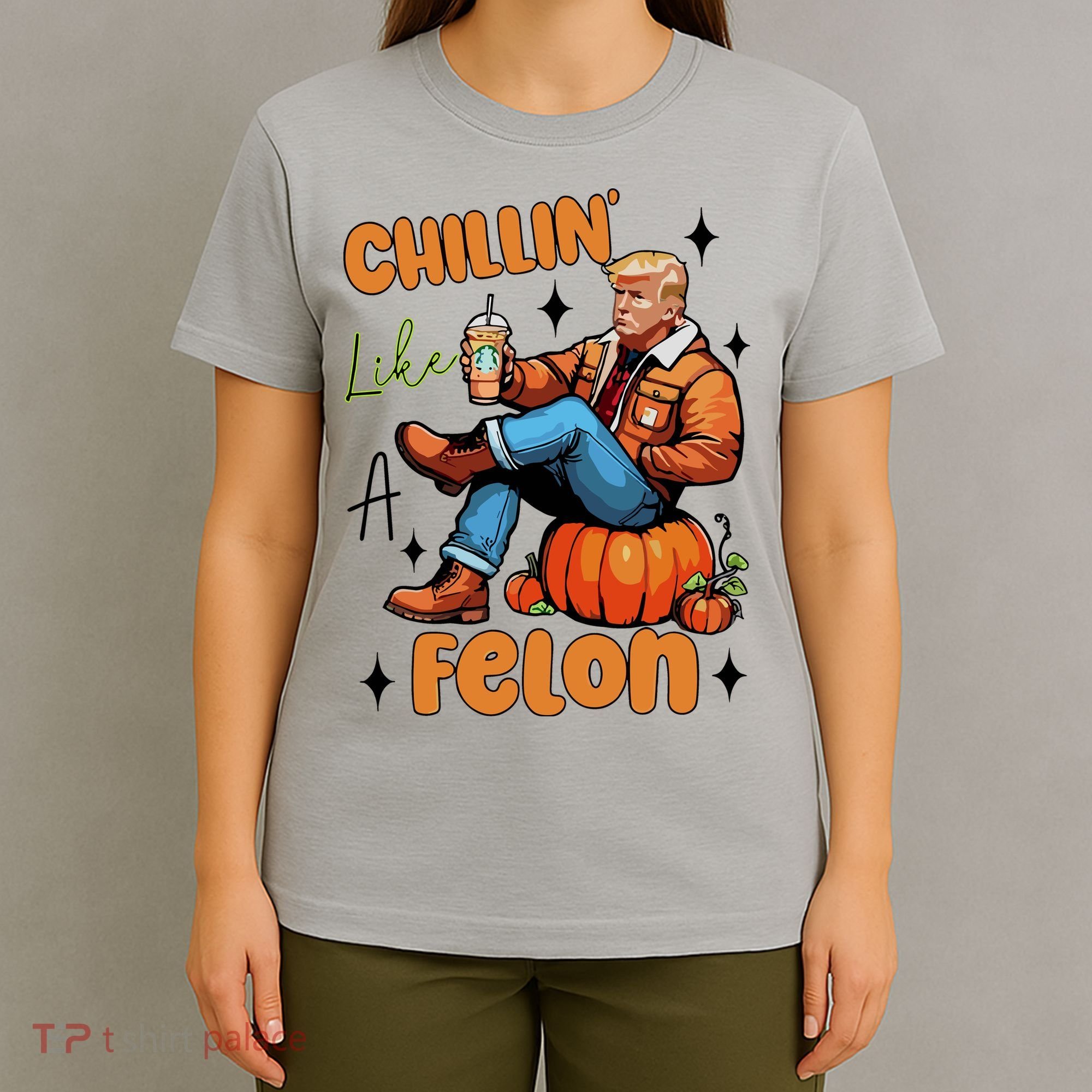 Trump Chillin Like A Felon Pumpkin Spice Halloween T-Shirt