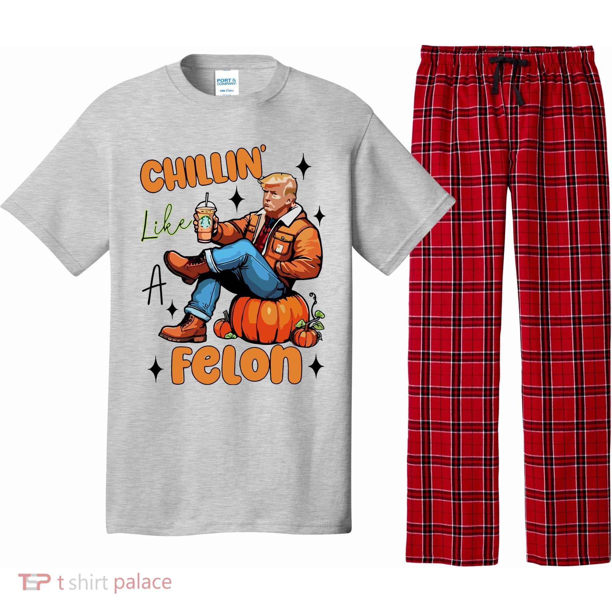 Trump Chillin Like A Felon Pumpkin Spice Halloween Pajama Set