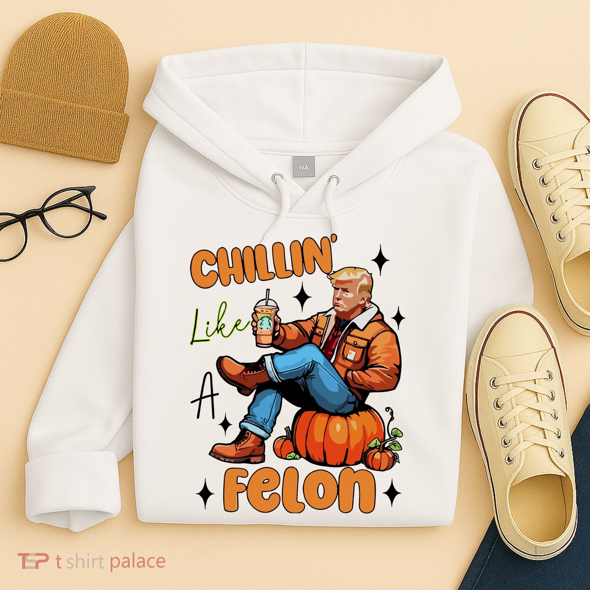 Trump Chillin Like A Felon Pumpkin Spice Halloween Hoodie