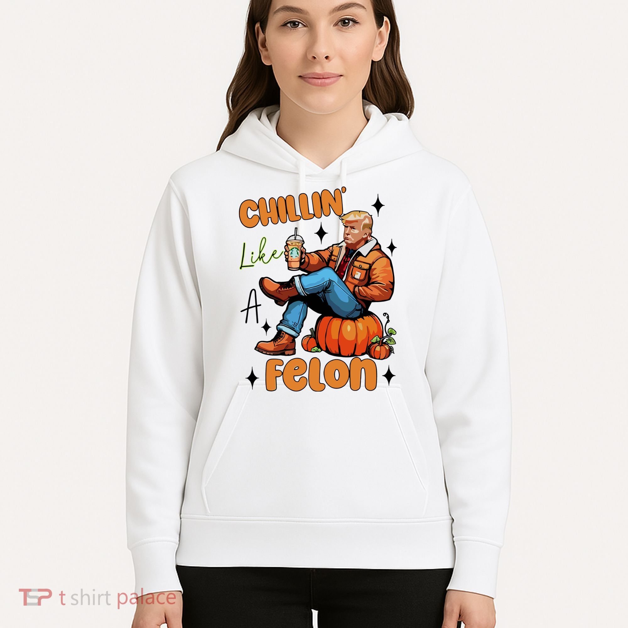 Trump Chillin Like A Felon Pumpkin Spice Halloween Hoodie