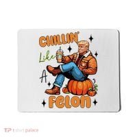 Trump Chillin Like A Felon Pumpkin Spice Halloween Mousepad thumb 0