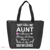 They Call Me Aunt Because Partner In Crime Makes Me Sounds Like A Bad Influence Tote Bag thumb 0