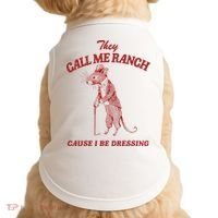 They Call Me Ranch Cause I Be Dressing Doggie Tank thumb 0