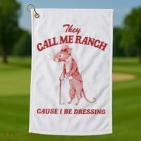 They Call Me Ranch Cause I Be Dressing Golf Towel thumb 1