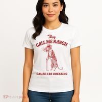They Call Me Ranch Cause I Be Dressing Women's T-Shirt thumb 4