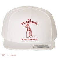 They Call Me Ranch Cause I Be Dressing Wool Snapback Cap thumb 0