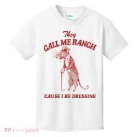 They Call Me Ranch Cause I Be Dressing Kids T-Shirt thumb 0