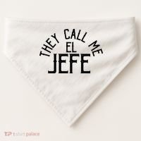 They Call Me El Jefe Spanish Boss Day Mexican USA-Made Doggie Bandana thumb 0