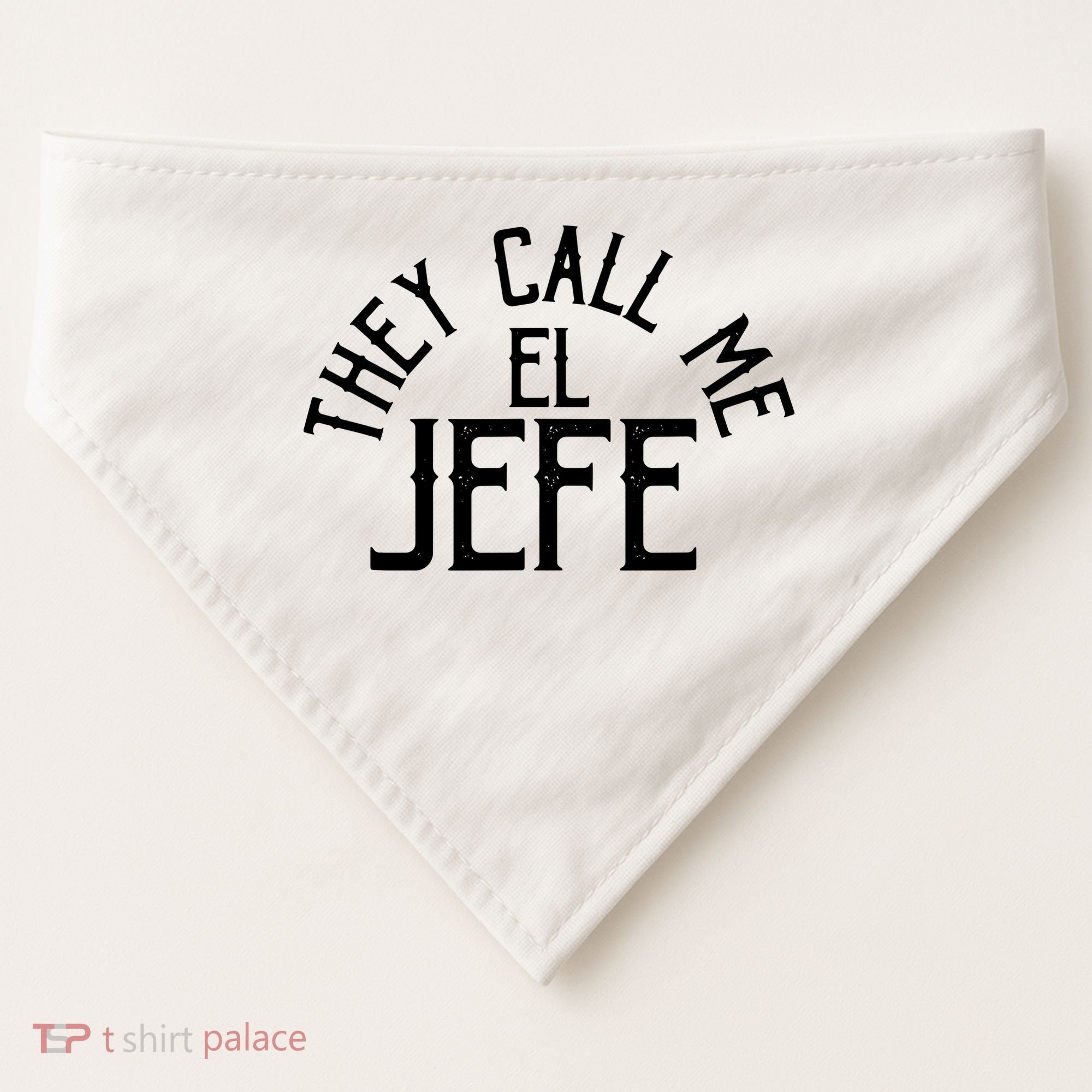 They Call Me El Jefe Spanish Boss Day Mexican USA-Made Doggie Bandana