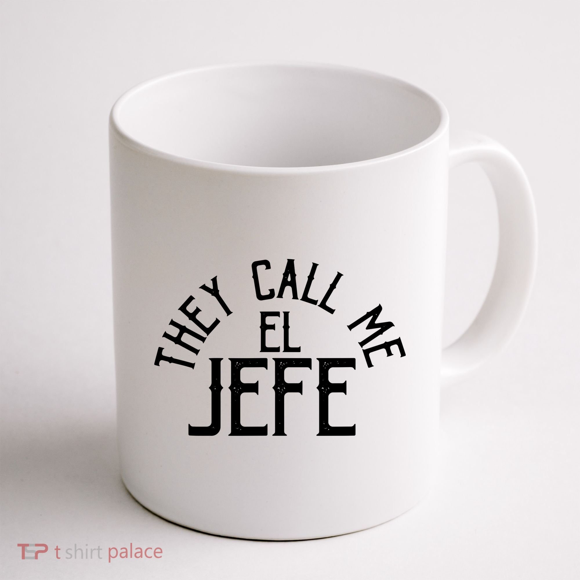 They Call Me El Jefe Spanish Boss Day Mexican Coffee Mug