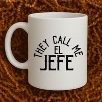They Call Me El Jefe Spanish Boss Day Mexican Coffee Mug thumb 2